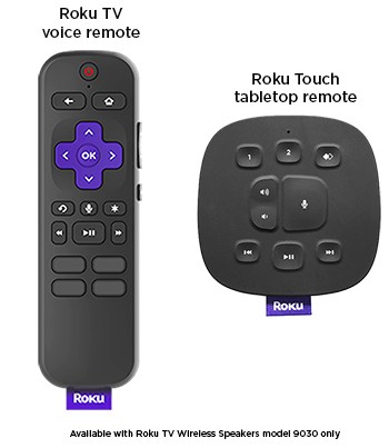 Roku TV Voice REmote and Roku Touch tabletop remote